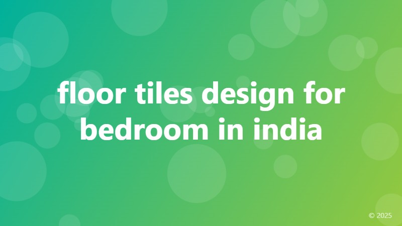 floor tiles design for bedroom in india