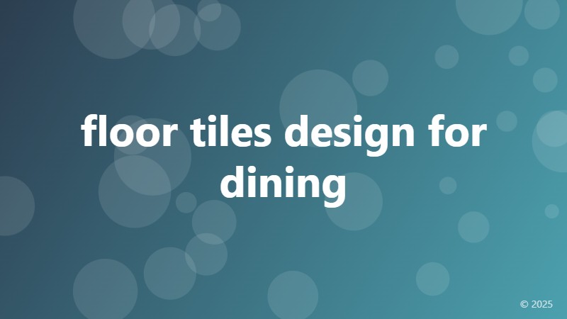 floor tiles design for dining