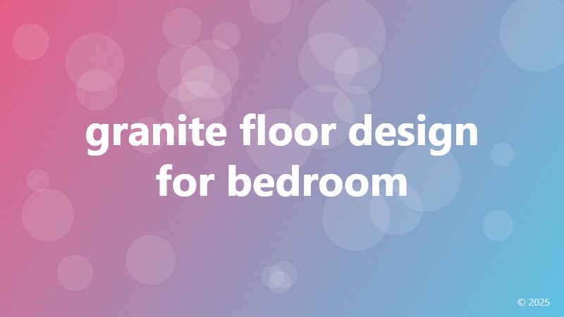 granite floor design for bedroom