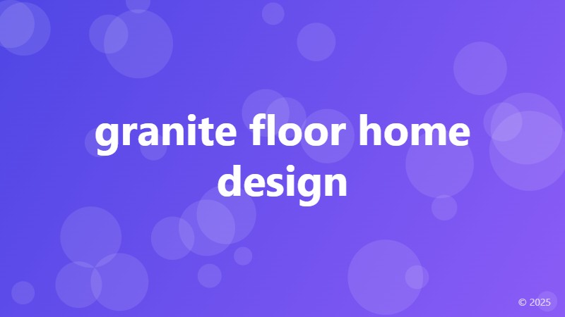granite floor home design