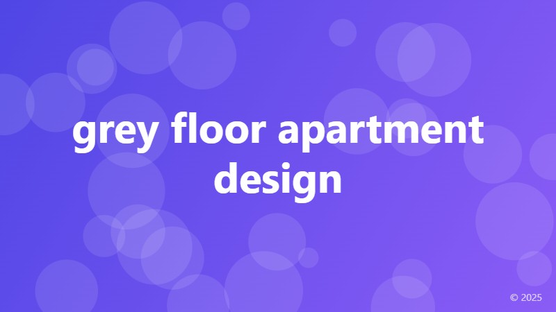 grey floor apartment design