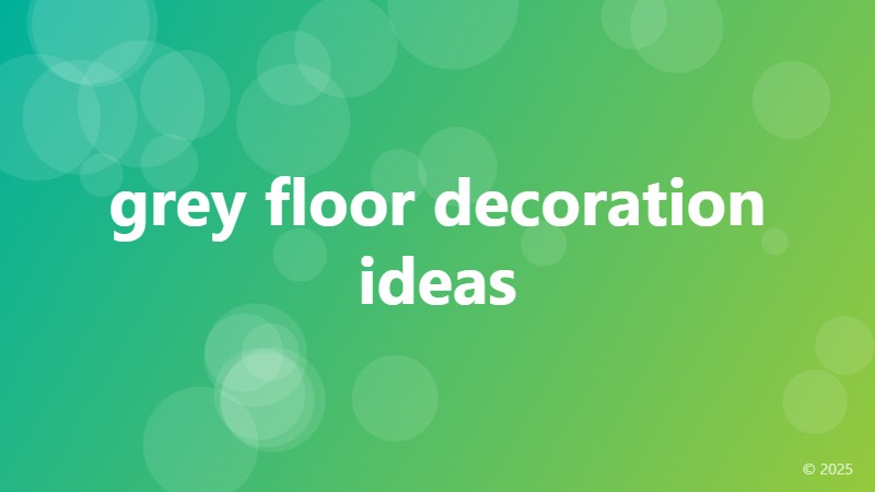 grey floor decoration ideas