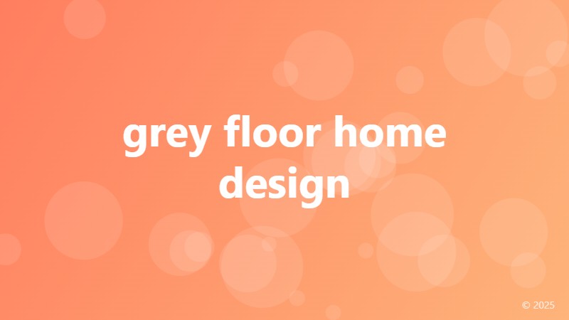 grey floor home design