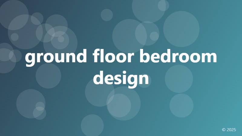 ground floor bedroom design