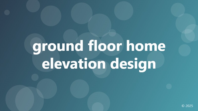 ground floor home elevation design