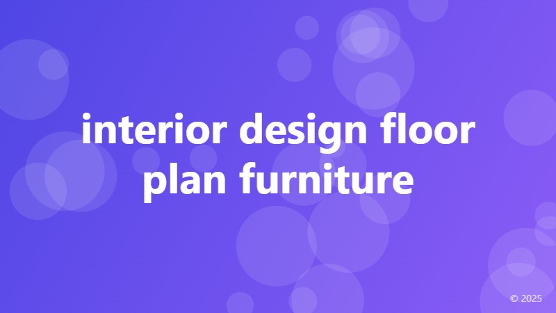 interior design floor plan furniture