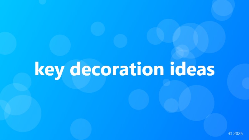 key decoration ideas