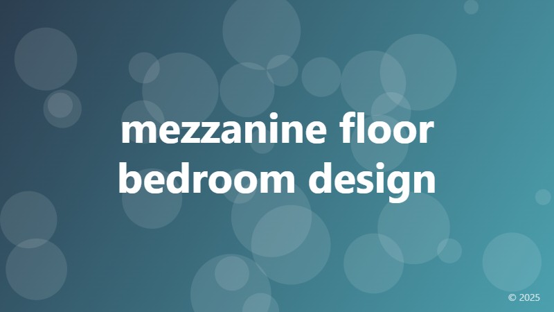 mezzanine floor bedroom design