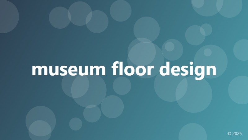 museum floor design