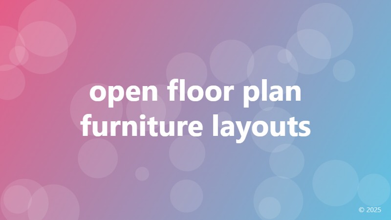 open floor plan furniture layouts