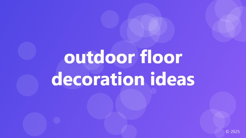 outdoor floor decoration ideas