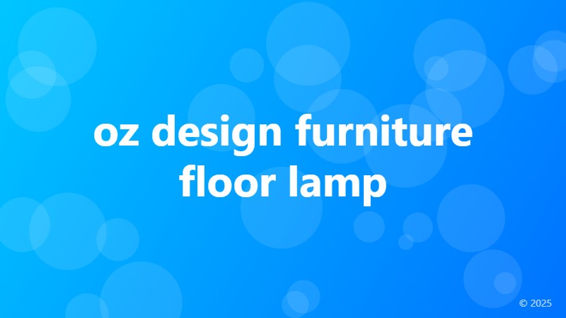 oz design furniture floor lamp