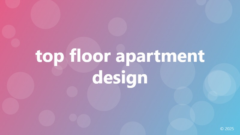 top floor apartment design