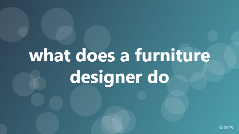 what does a furniture designer do