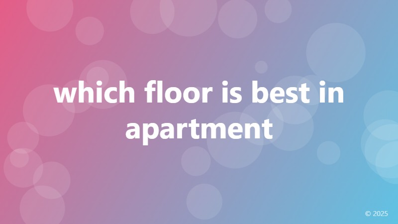 which floor is best in apartment