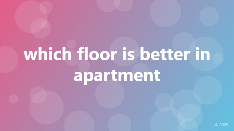 which floor is better in apartment